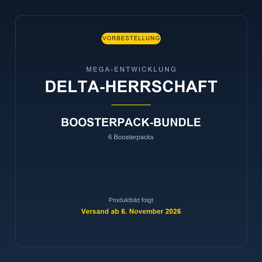 Boosterpack-Bundle Delta-Herrschaft, Vorbestellung