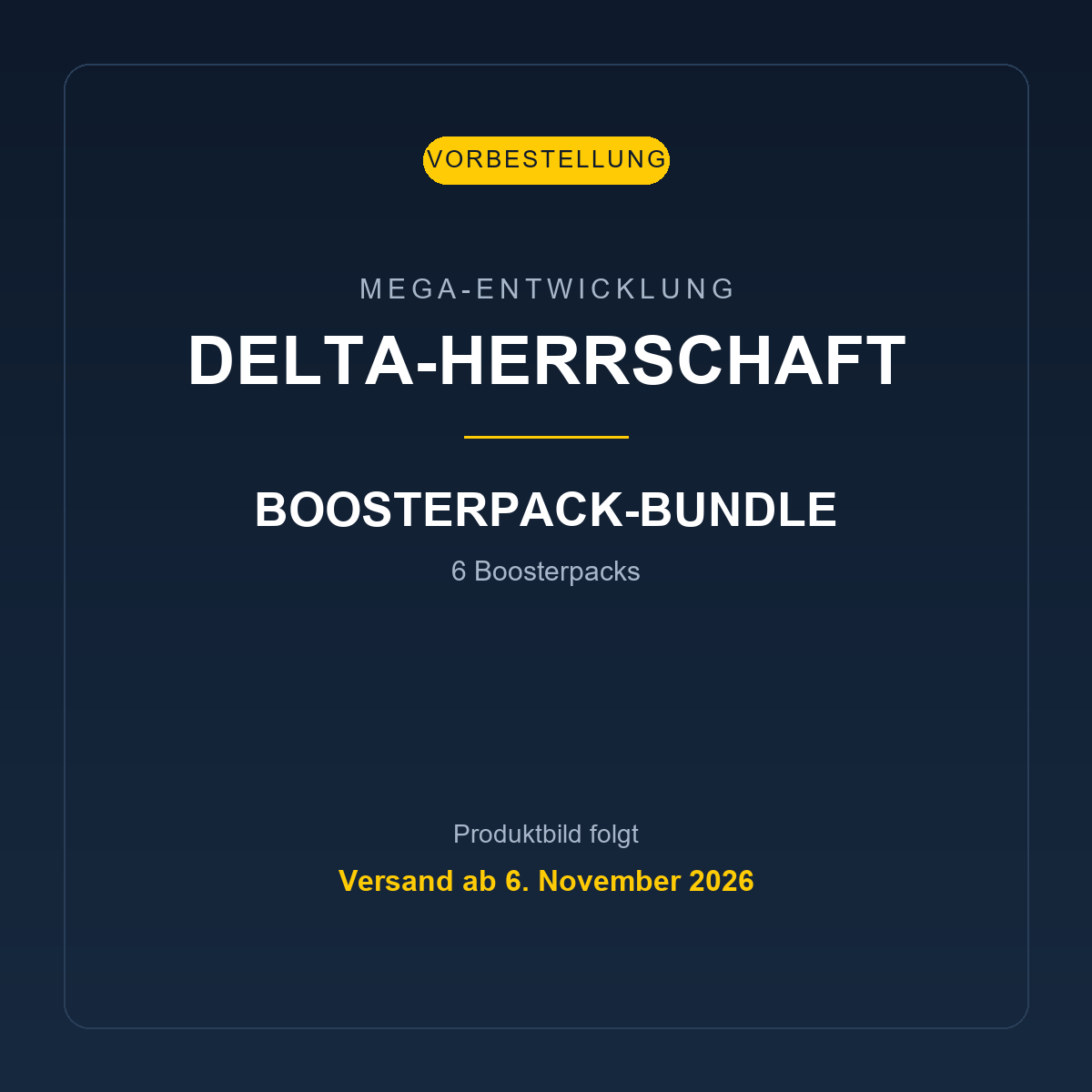 Boosterpack-Bundle Delta-Herrschaft, Vorbestellung